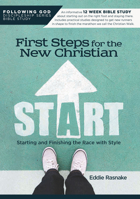 First Steps for the New Christian: Starting and Finishing the Race with Style 1617155969 Book Cover