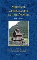 Medieval Christianity in the North: New Studies 2503540481 Book Cover