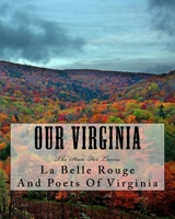 Our Virginia: The State For Lovers 1535413166 Book Cover