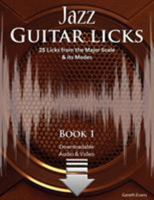 Jazz Guitar Licks: 25 Licks from the Major Scale & its Modes with Audio & Video 0992834376 Book Cover