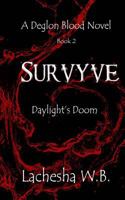 Survyve: Daylight's Doom 1502555506 Book Cover