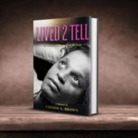 Lived 2 Tell: My Purpose Is Bigger Than My Pain 1734921242 Book Cover