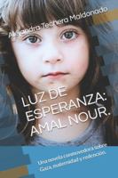 LUZ DE ESPERANZA: AMAL NOUR.: Una novela conmovedora sobre Gaza, maternidad y redención. B0FRYXX3WJ Book Cover