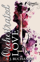 Orchestrated Love 1644509415 Book Cover