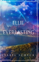 Ellie, Everlasting 0244152845 Book Cover