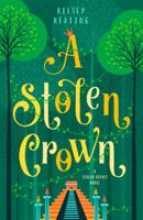 A Stolen Crown 1943923035 Book Cover
