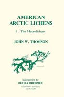 American Arctic Lichens Volume No 1 0231058888 Book Cover