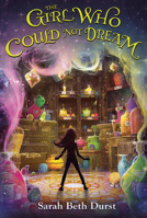 The Girl Who Could Not Dream 0544935268 Book Cover