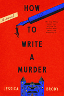 How to Write a Murder: A Novel B0GC4D7HG5 Book Cover
