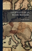 Les JÃ(c)suites de la Russie-Blanche (French Edition) 1024194981 Book Cover