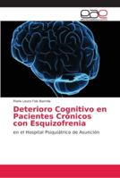 Deterioro Cognitivo en Pacientes Crónicos con Esquizofrenia 6202148470 Book Cover