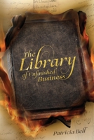 The Library of Unfinished Business 047358204X Book Cover