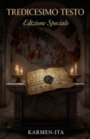 Tredicesimo Testo - Edizione Speciale (Italian Edition) B0H7Q9YQVM Book Cover