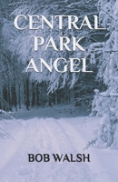 CENTRAL PARK ANGEL (MIRACLE SERIES) B087SLPXRD Book Cover