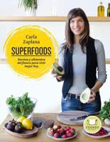 Superfoods : recetas y alimentos del futuro para vivir mejor hoy 841672024X Book Cover