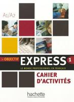 Le monde professionnel en français DELF A1/A2 : Cahier d'activités 2011554454 Book Cover