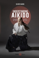 Understanding Aikido: 2025... B0DTH7HDDB Book Cover