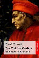 Der Tod des Cosimo: und andere Novellen 1530754526 Book Cover