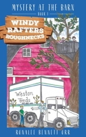 Windy Rafters Roughnecks: Mystery at the Barn 1525556681 Book Cover