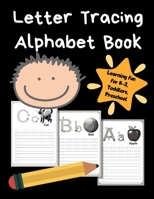 Letter Tracing Alphabet Book: ABC Learning Book for Kids | Toddlers, Preschool, K-2 | Black 1670839621 Book Cover