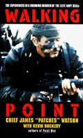 Walking Point: The Experiences of a Founding Member of the Elite Navy Seals 0688143024 Book Cover