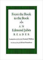 From the Book to the Book: An Edmond Jabes Reader 0819562521 Book Cover