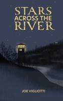 Stars Across the River B0FBK1BYBW Book Cover