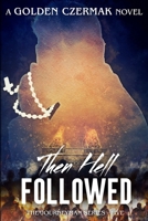 Then Hell Followed 1541241231 Book Cover