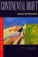 Continental Drift (California Fiction) 0520207130 Book Cover