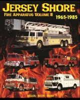 Jersey Shore Fire Apparatus Volume II 138820391X Book Cover