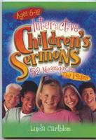 Interactive Children's Sermons: 52 Messages from the Psalms 0784712670 Book Cover