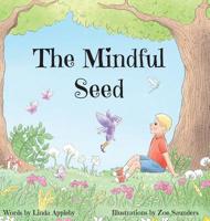 The Mindful Seed 0960025324 Book Cover