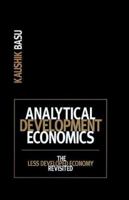 Analytical Development Economics: The Less Developed Economy Revisited 0262523442 Book Cover