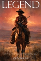 Legend: Life and Adventures of Frank Grouard 1519048882 Book Cover