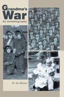 Grandma's War: An Autobiography 0595369472 Book Cover
