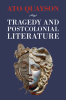 Tragedy and Postcolonial Literature 1108830986 Book Cover