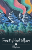 From My Heart to Yours 1480892106 Book Cover
