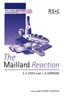 The Maillard Reaction (RSC Food Analysis Monographs)