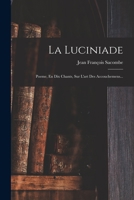 La Luciniade: Poeme, En Dix Chants, Sur L'art Des Accouchemens... 1018661255 Book Cover