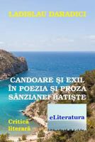 Candoare Si Exil in Poezia Si Proza Sanzianei Batiste: Critica Literara 1508494568 Book Cover