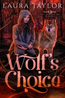 Wolf's Choice 1532882238 Book Cover