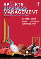 Sports Business Management: Decision Making Around the Globe 1138919543 Book Cover