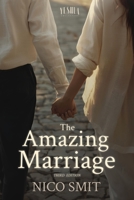 The Amazing Marriage: -3rd Edition B0GS386GKM Book Cover