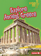 Explore Ancient Greece (Lightning Bolt Books ® ? Early Civilizations) B0FCDR8SBK Book Cover