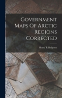 Government Maps Of Arctic Regions Corrected ...... B0BMGS5FK3 Book Cover
