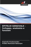 EPITELIO GENGIVALE - Sviluppo, anatomia e funzioni (Italian Edition) 6208866146 Book Cover