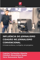 Influência Do Jornalismo Cidadão No Jornalismo Convencional (Portuguese Edition) 6208397537 Book Cover