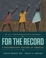 For the Record: A Documentary History of America 0393283038 Book Cover