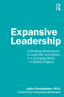 Mindful Leadership: Cultivating Mindfulness to Lead Self and Others in a Changing World - A 28-Day Program 0367699745 Book Cover