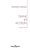Diane et Actéon: Le désir d'écrire B081WRR6VS Book Cover